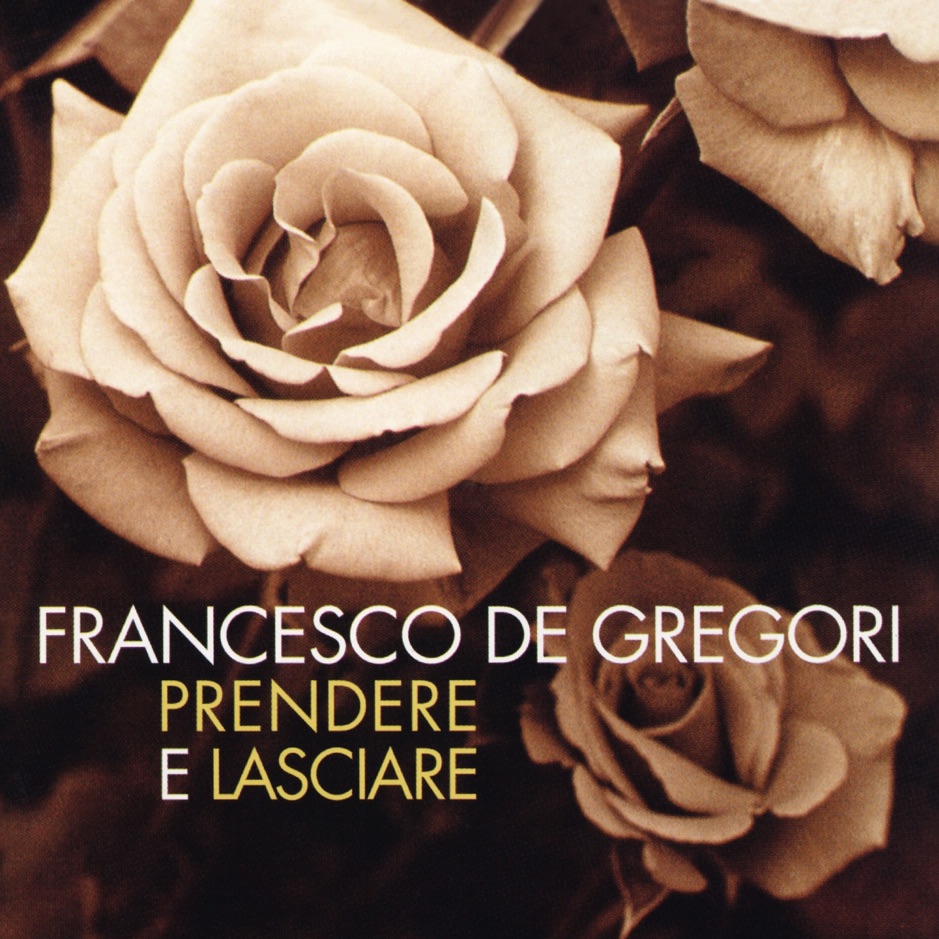 Francesco de Gregori - Prendere E Lasciare